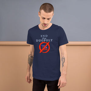 End the Duopoly T-Shirt